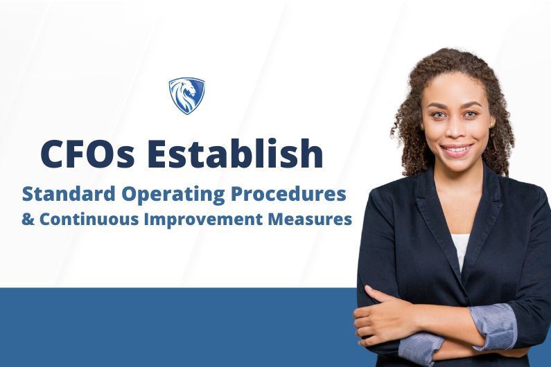 CFOs Establish Standard Operating Procedures & Continuous Improvement Measures