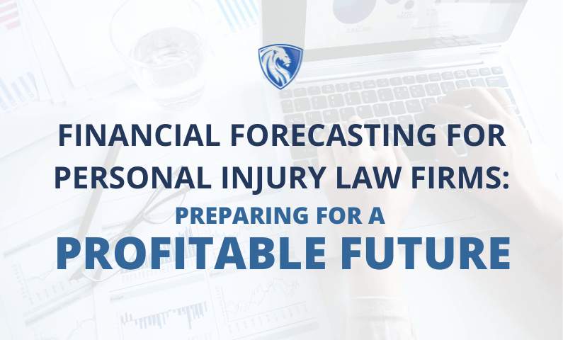 Financial Forecasting, Personal Injury Law Firms