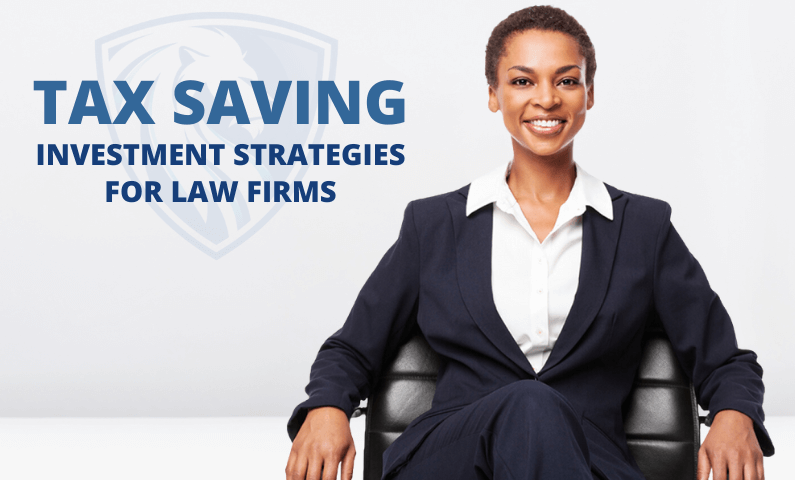 Tax-Saving Investment Strategies for Law Firms